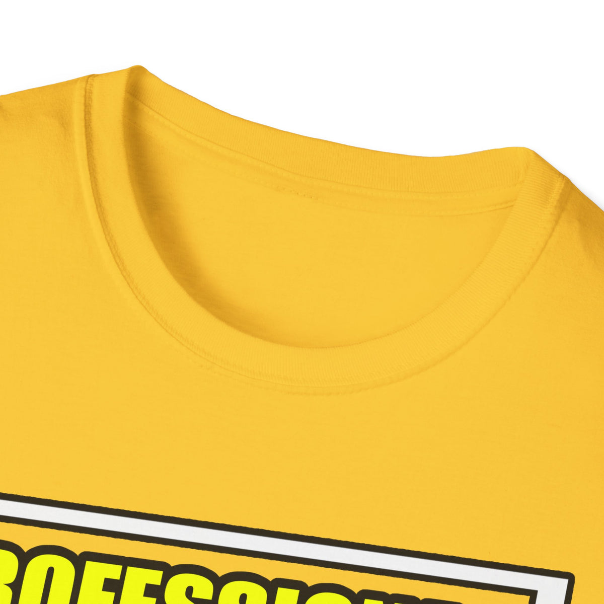 Professional Dental Assistant .. Joke - Unisex Softstyle T-Shirt