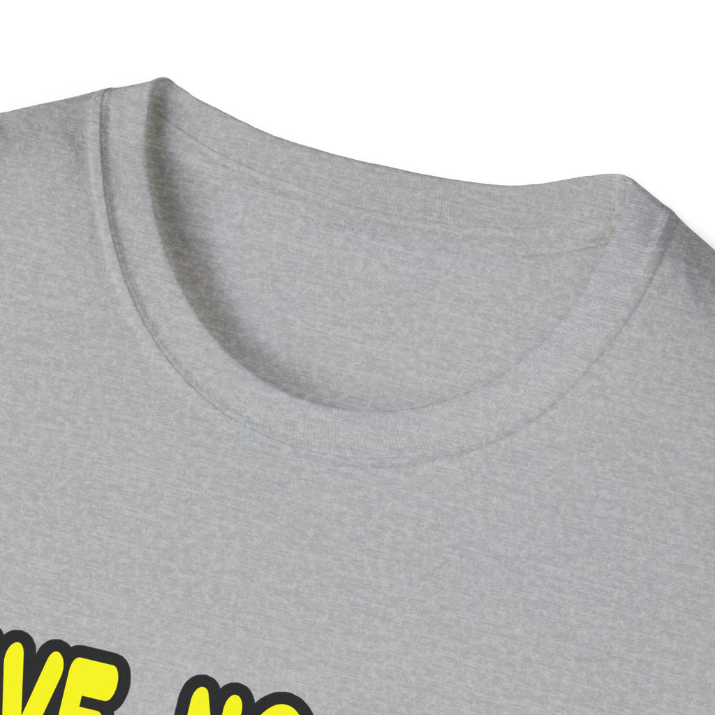 Have No Fear, The Biologist Is Here - Unisex Softstyle T-Shirt