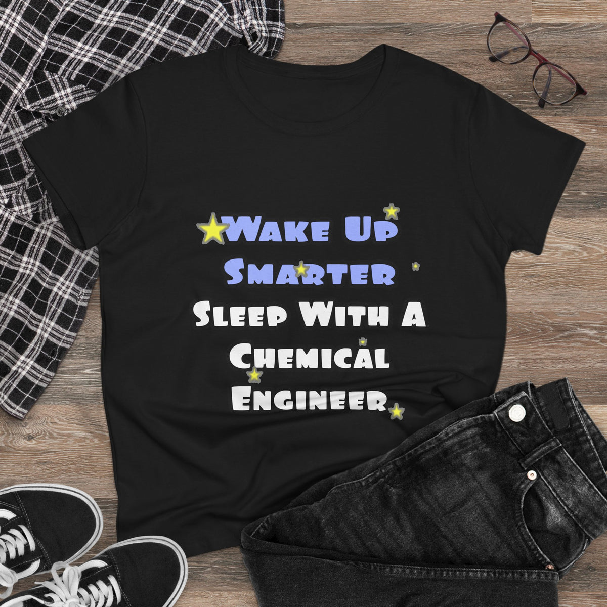 Wake Up Smarter...Sleep With a Chemical Engineer - Women's Midweight Cotton Tee