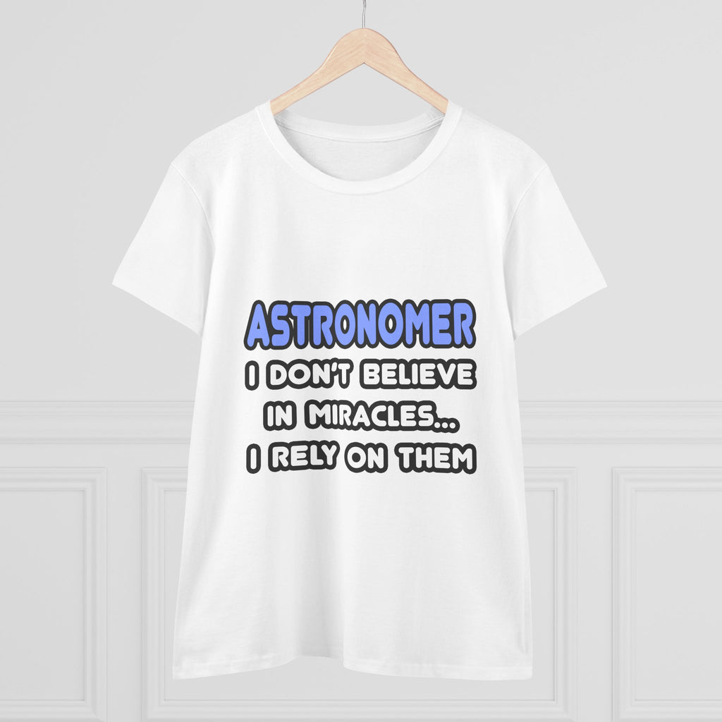 Miracles and Astronomers - Women's Midweight Cotton Tee