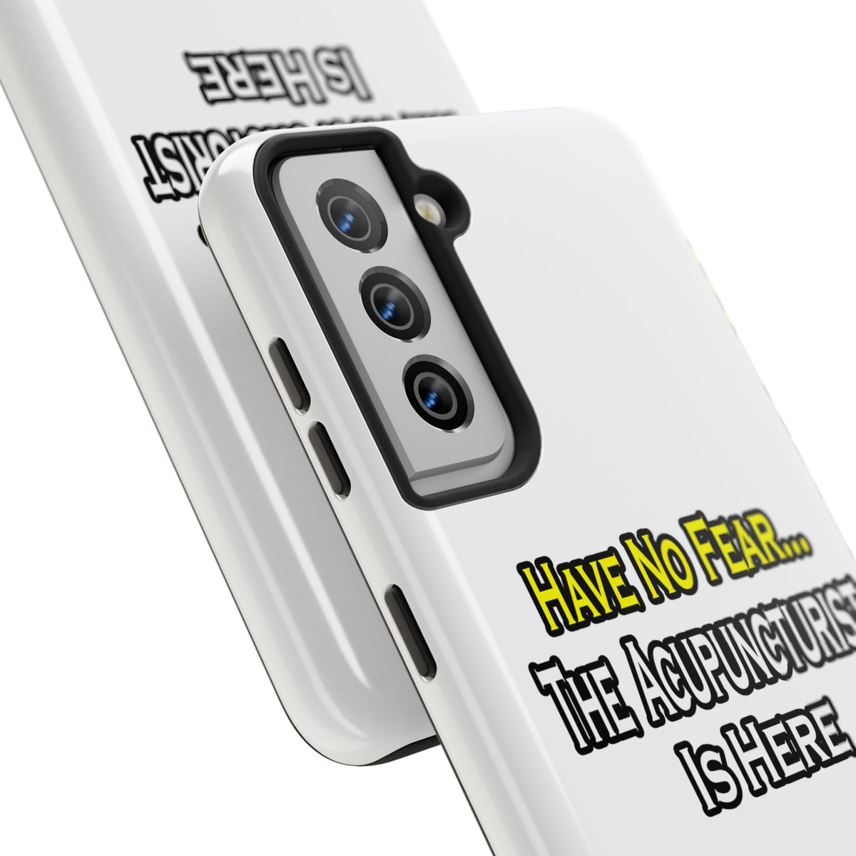 Have No Fear, Acupuncturist Is Here - Tough Phone Cases