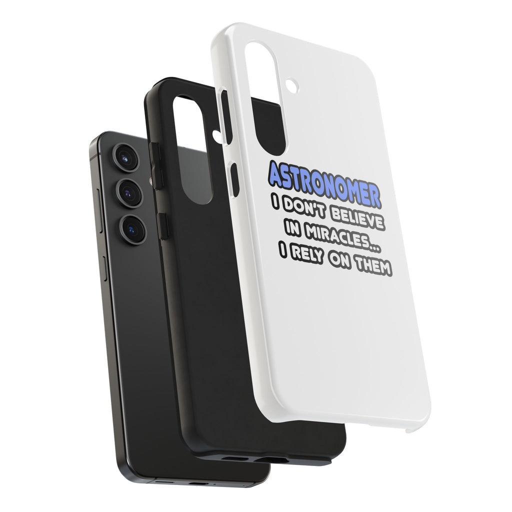 Miracles and Astronomers - Tough Phone Cases