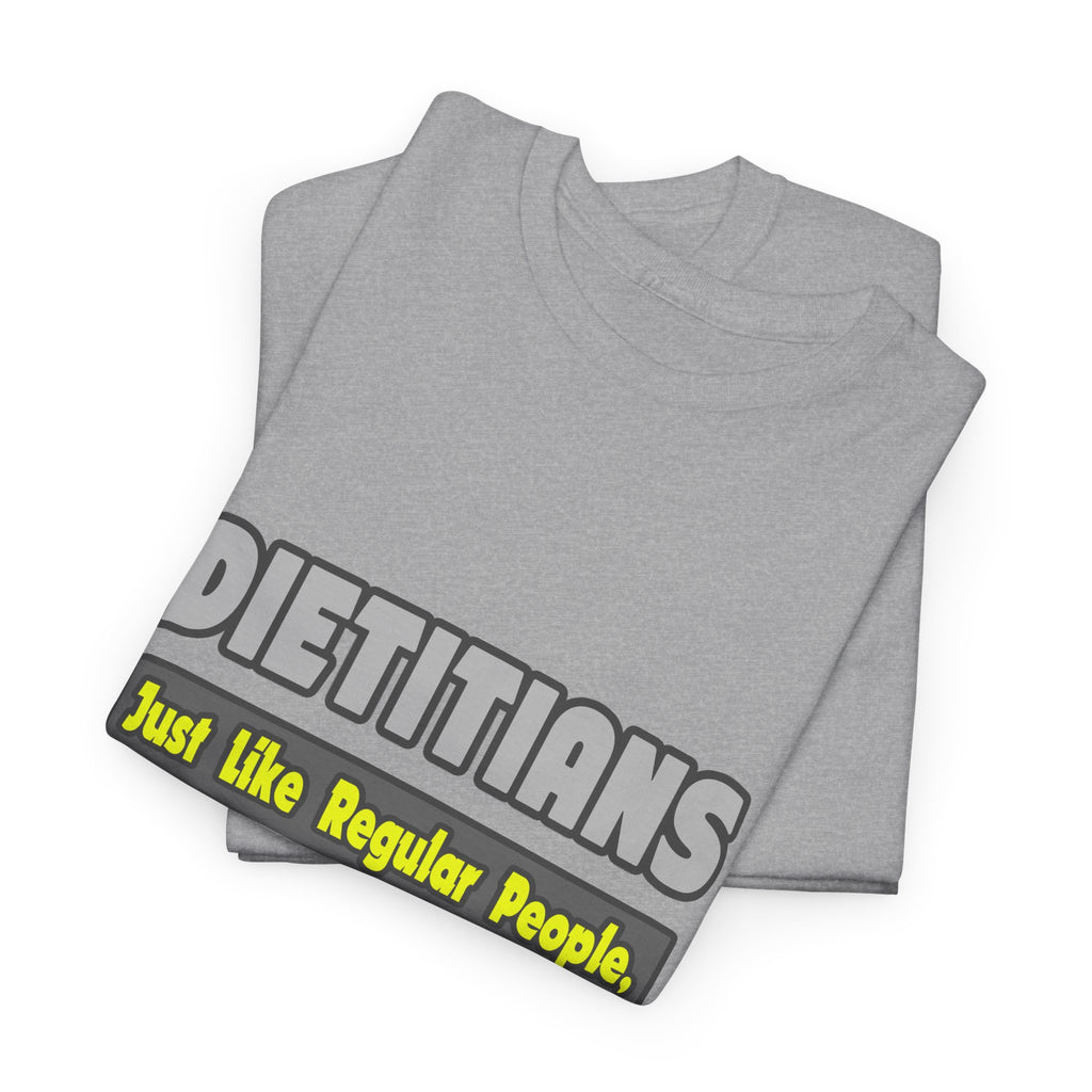 Dietitians...Smarter - Unisex Heavy Cotton Tee