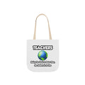 Teachers...Making the World a Better Place - Canvas Tote Bag, 5-Color Straps
