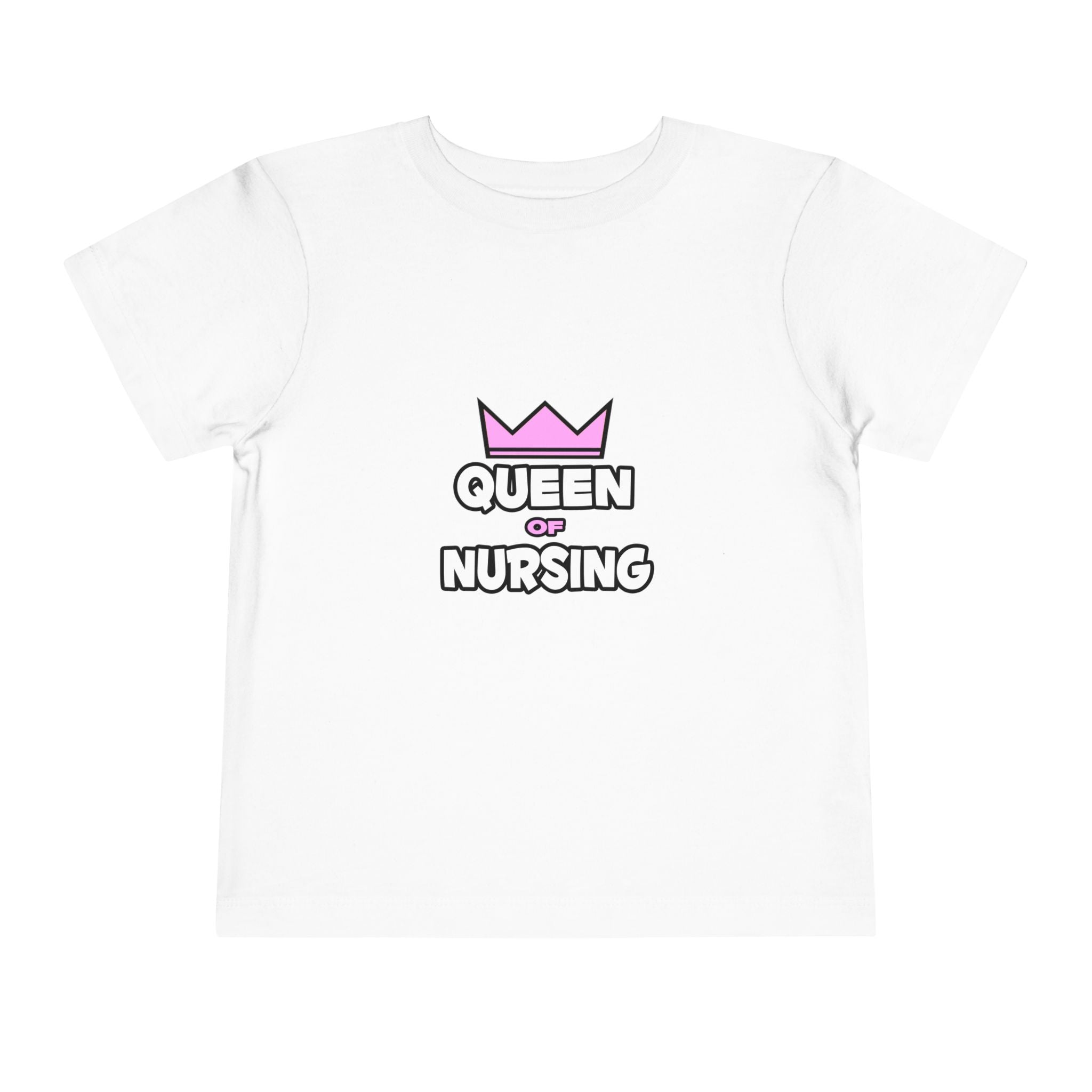 Queen of Nursing - Toddler Short Sleeve Tee