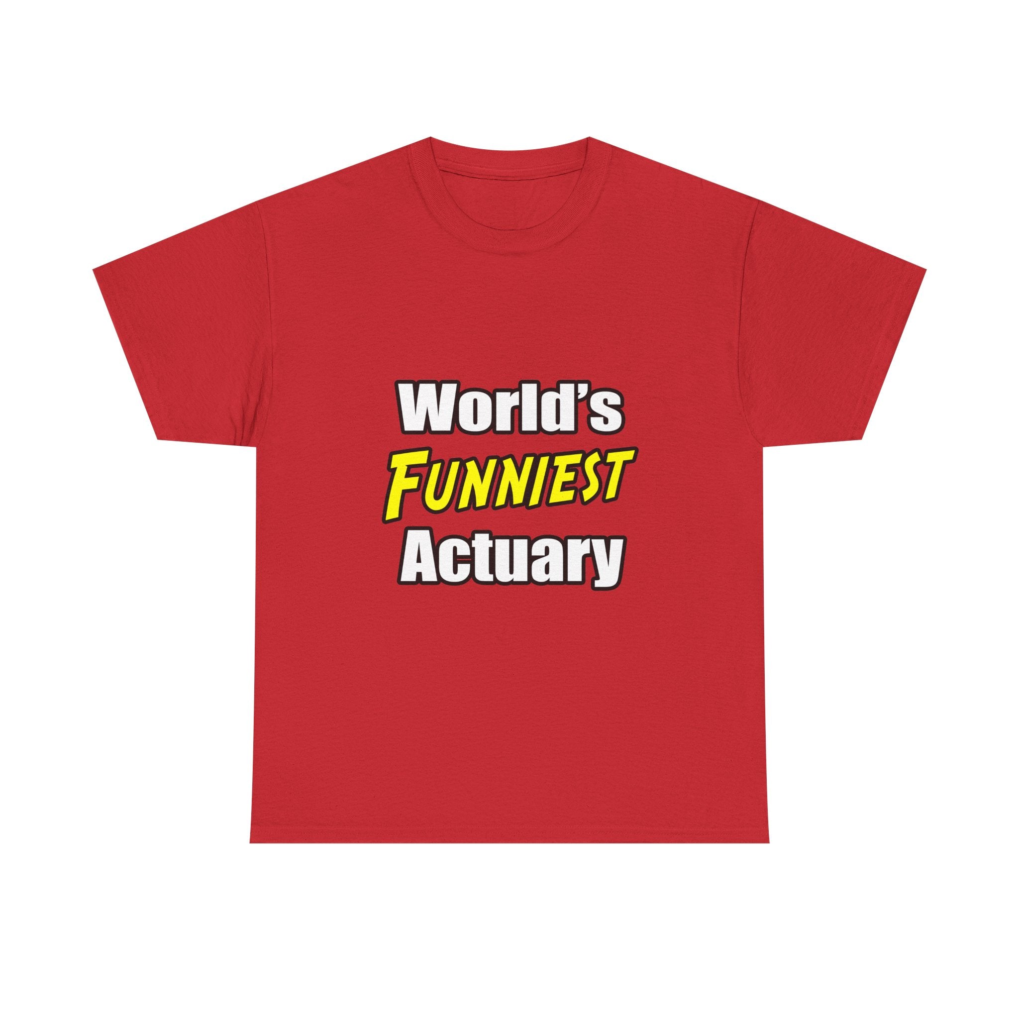 World's Funniest Actuary - Unisex Heavy Cotton Tee