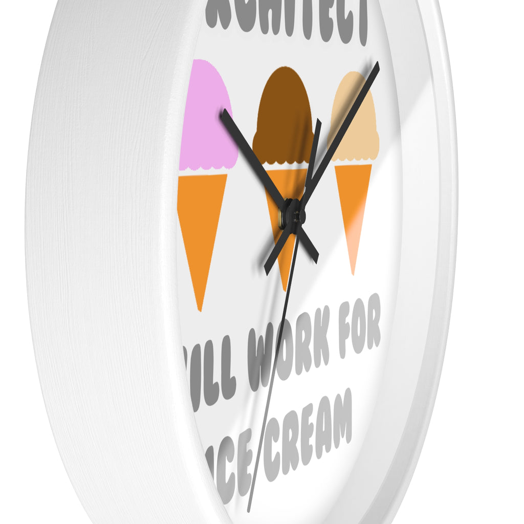 Architect ... Will Work For Ice Cream - Wall Clock