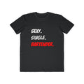 Sexy. Single. Bartender - Men's Lightweight Fashion Tee
