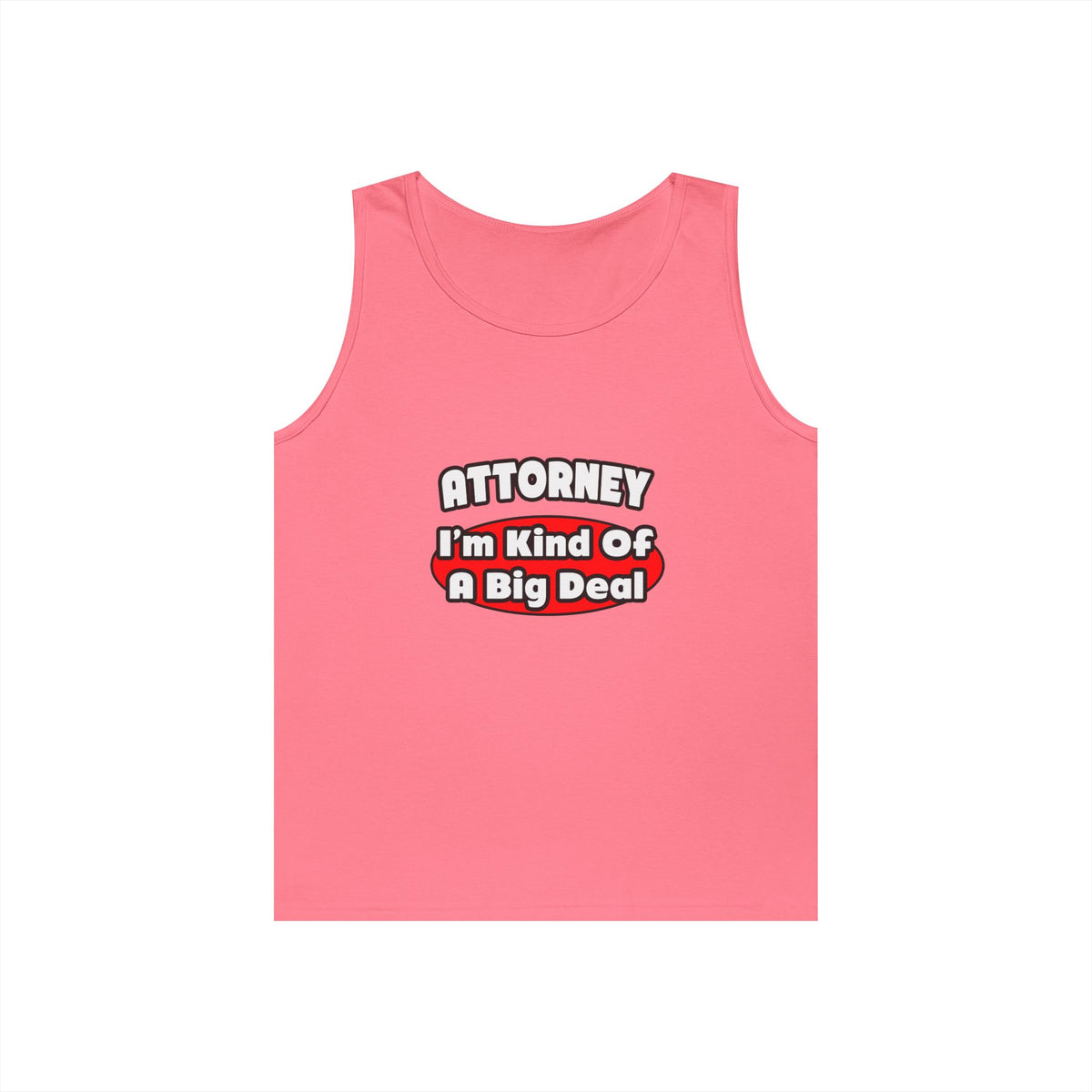 Attorney...Big Deal - Unisex Heavy Cotton Tank Top