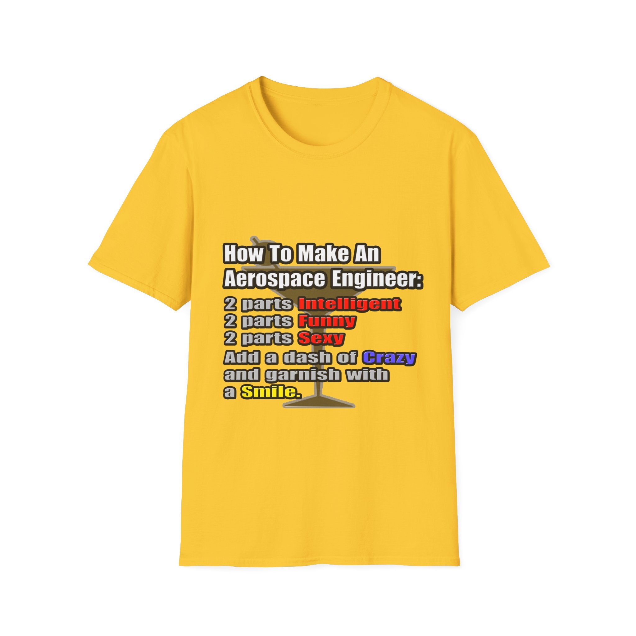 How To Make an Aerospace Engineer - Unisex Softstyle T-Shirt