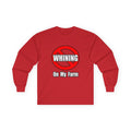 No Whining On My Farm - Unisex Ultra Cotton Long Sleeve Tee