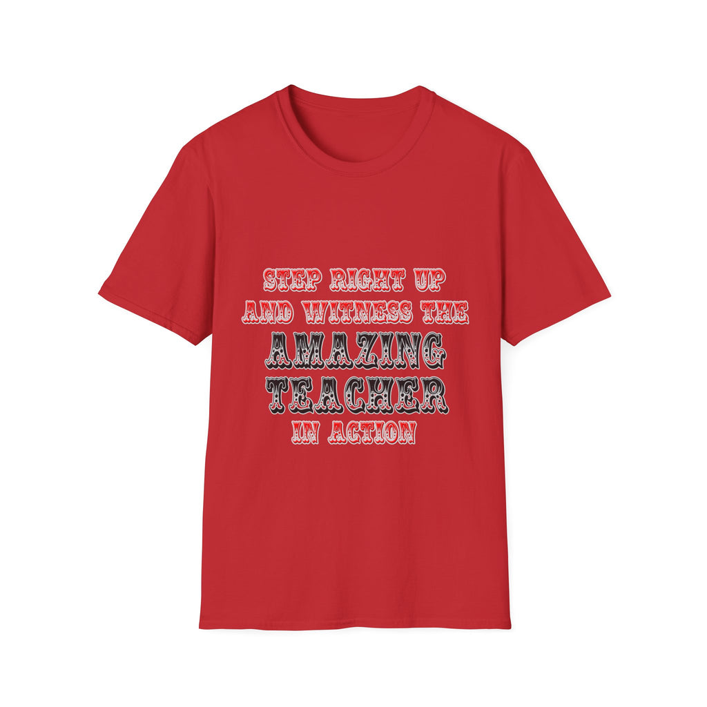 Amazing Teacher In Action - Unisex Softstyle T-Shirt