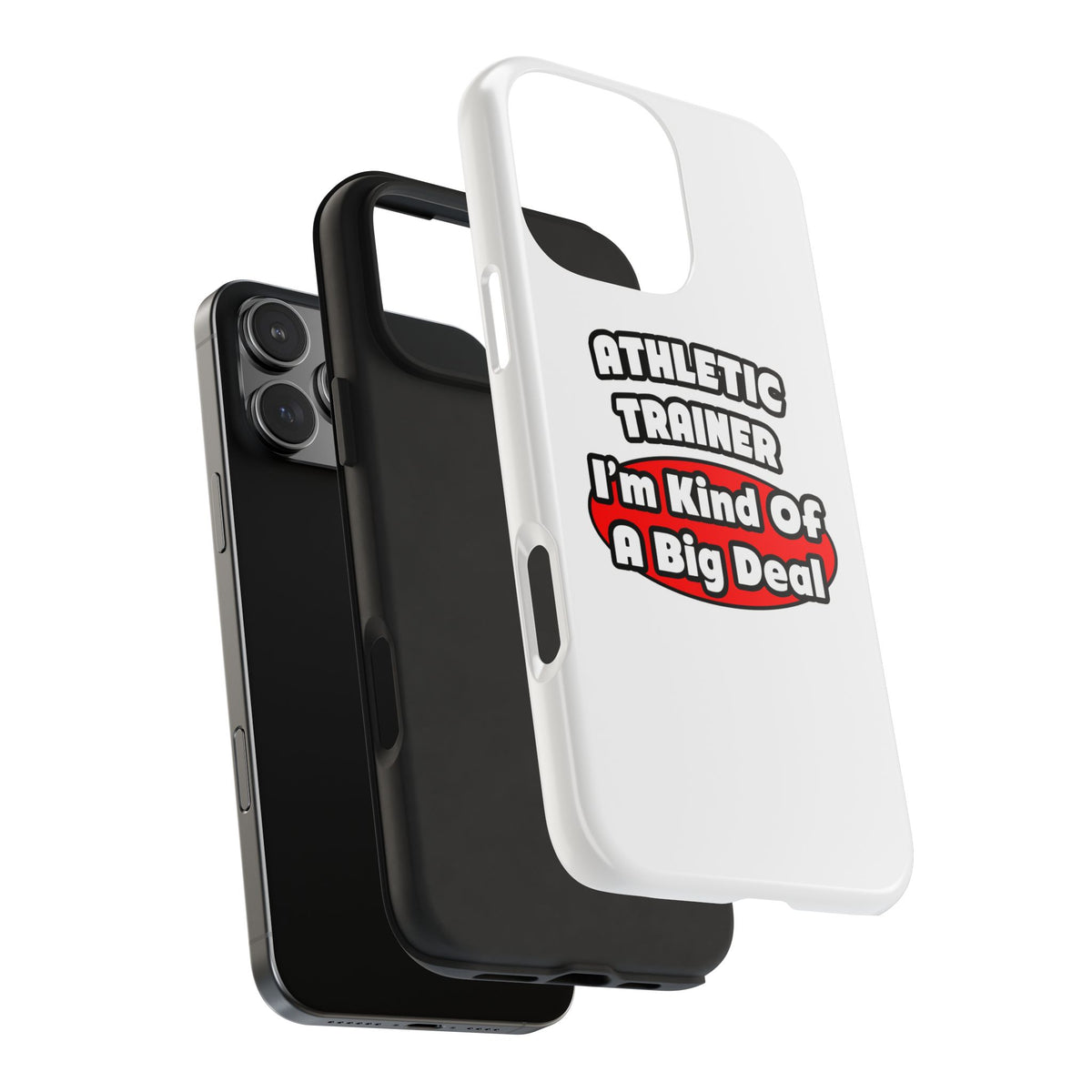 Athletic Trainer ... Big Deal - Tough Phone Cases