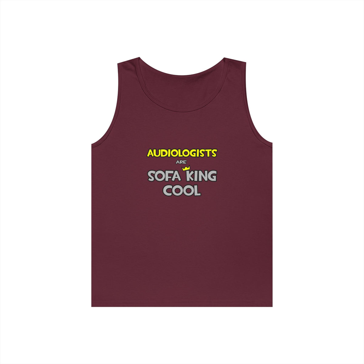 Audiologists Are Sofa King Cool - Unisex Heavy Cotton Tank Top