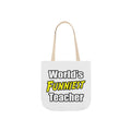 World's Funniest Teacher - Canvas Tote Bag, 5-Color Straps