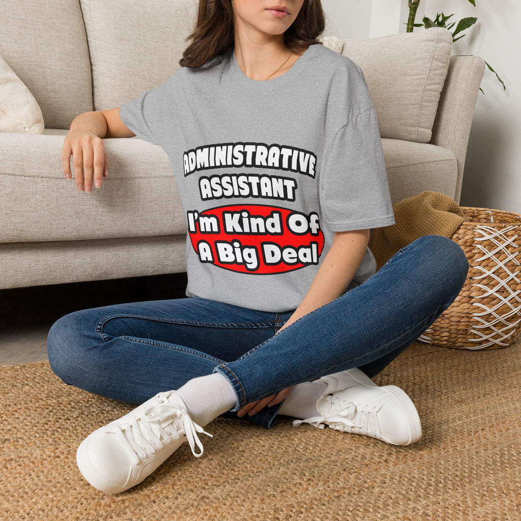 Administrative Assistant...Big Deal - Unisex Softstyle T-Shirt