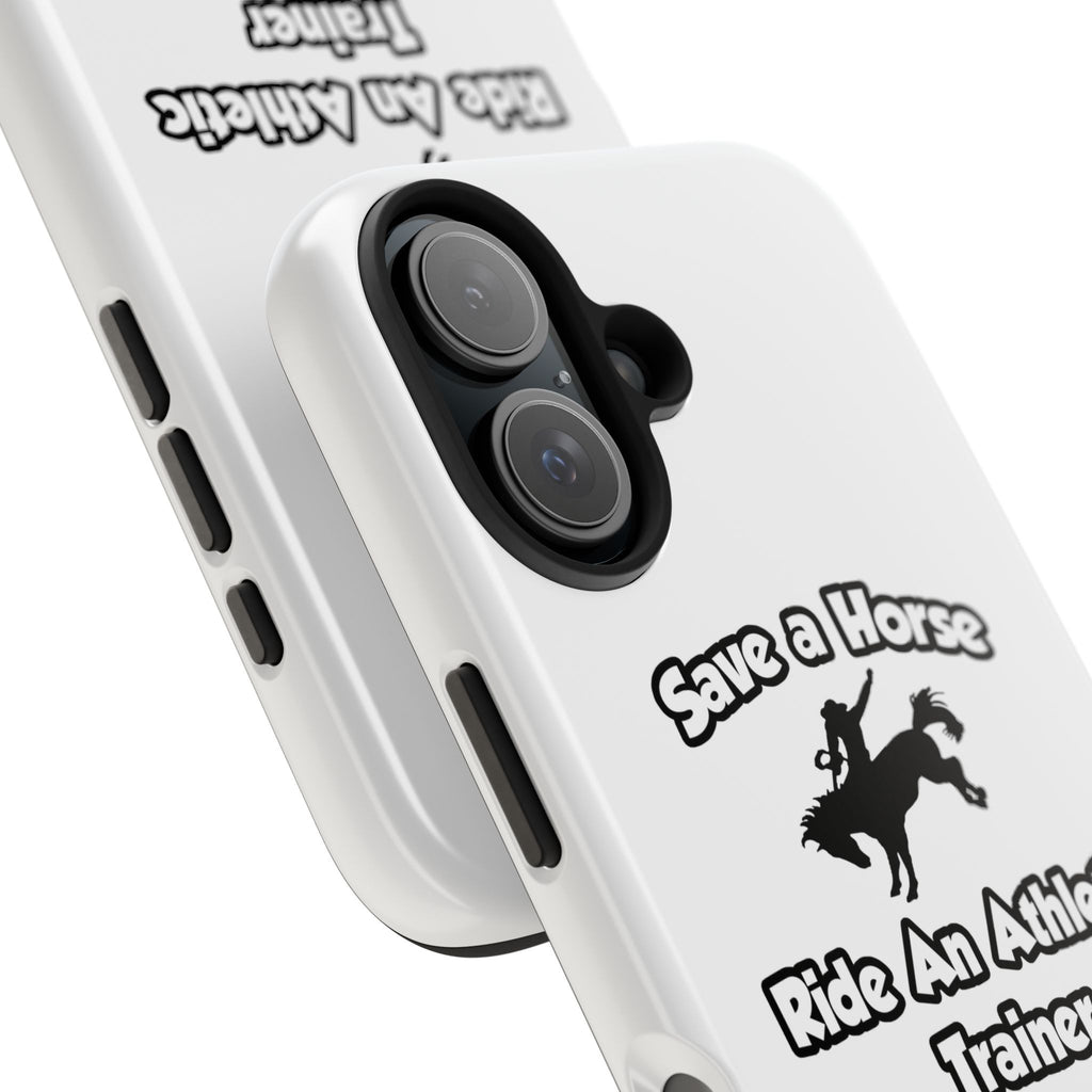 Save a Horse, Ride an Athletic Trainer - Tough Phone Cases