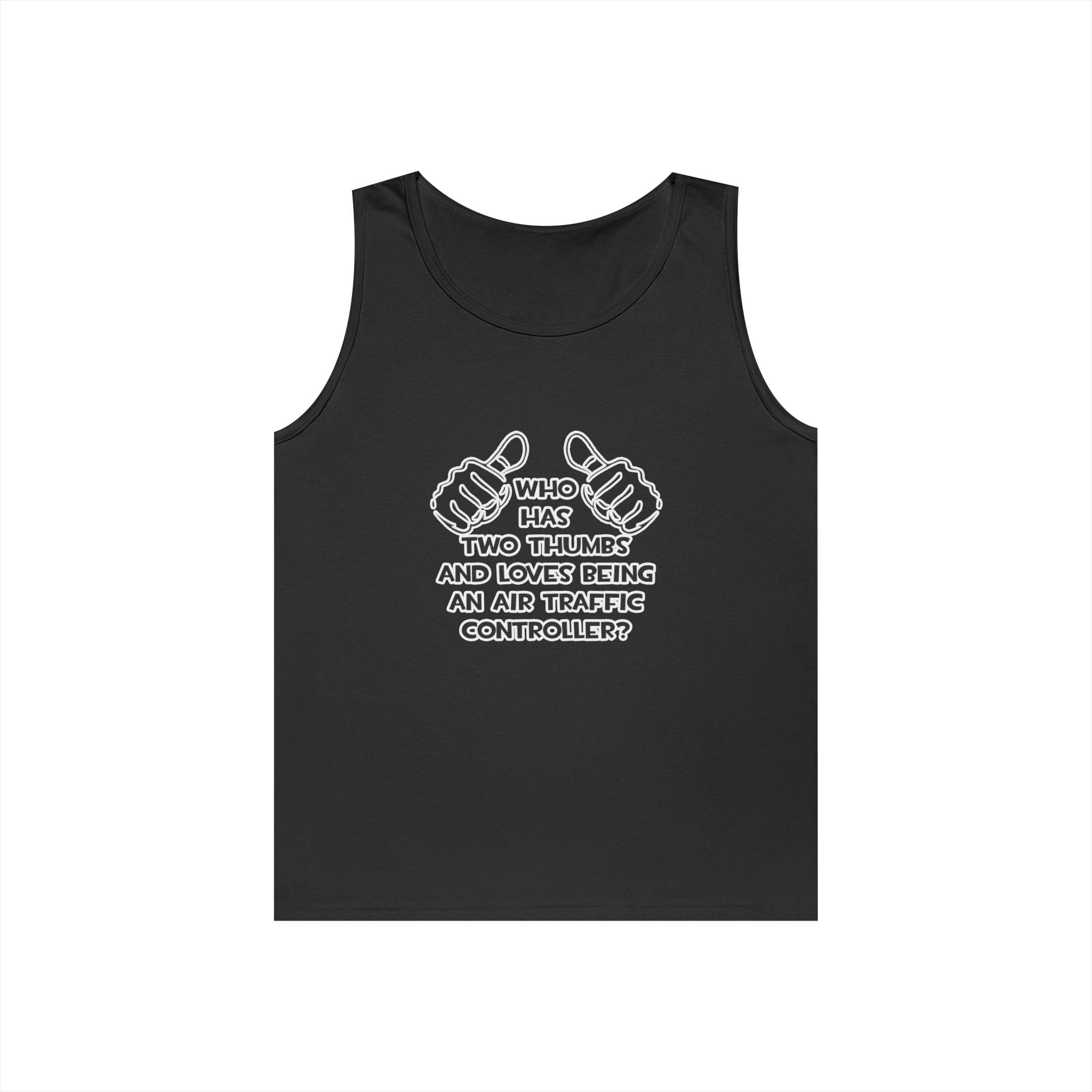 Two Thumbs .. Air Traffic Controller - Unisex Heavy Cotton Tank Top