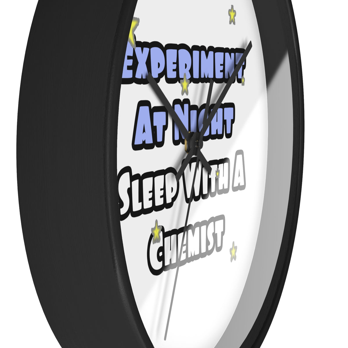 Experiment At Night...Sleep With a Chemist - Wall Clock