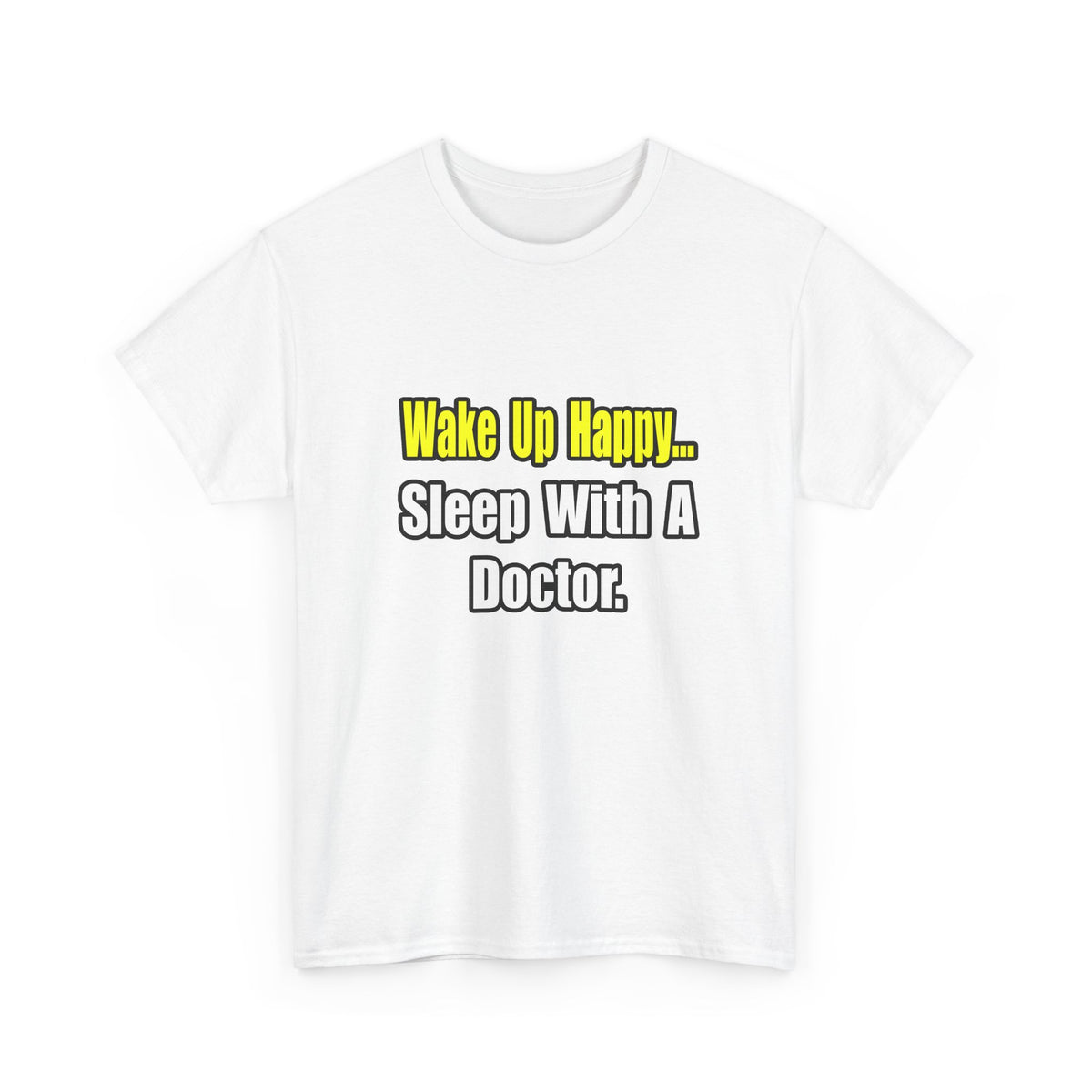 Sleep With Doctor - Unisex Heavy Cotton Tee