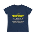 Cardiologist...Superior Intelligence - Women's Midweight Cotton Tee