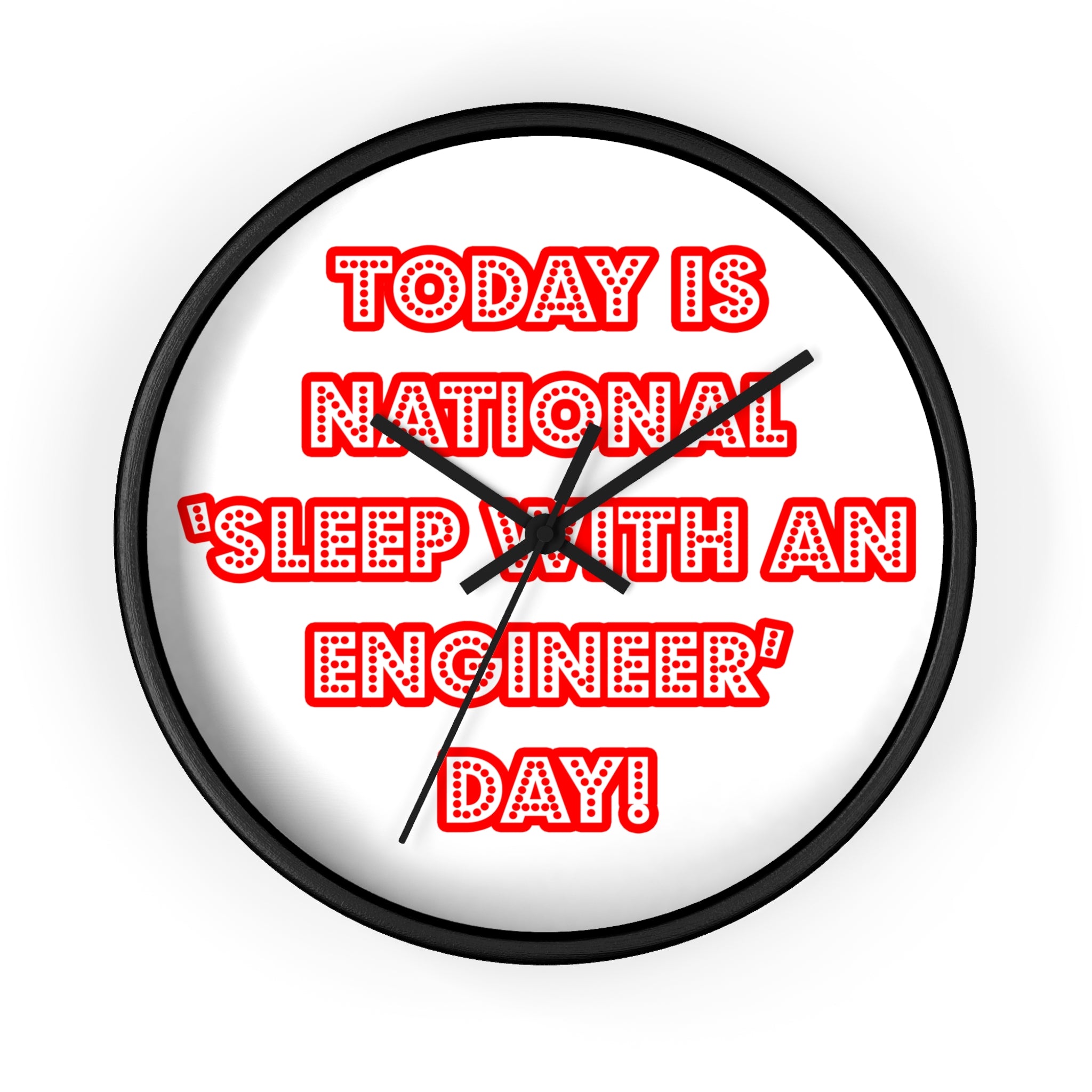 National 'Sleep With an Engineer' Day - Wall Clock