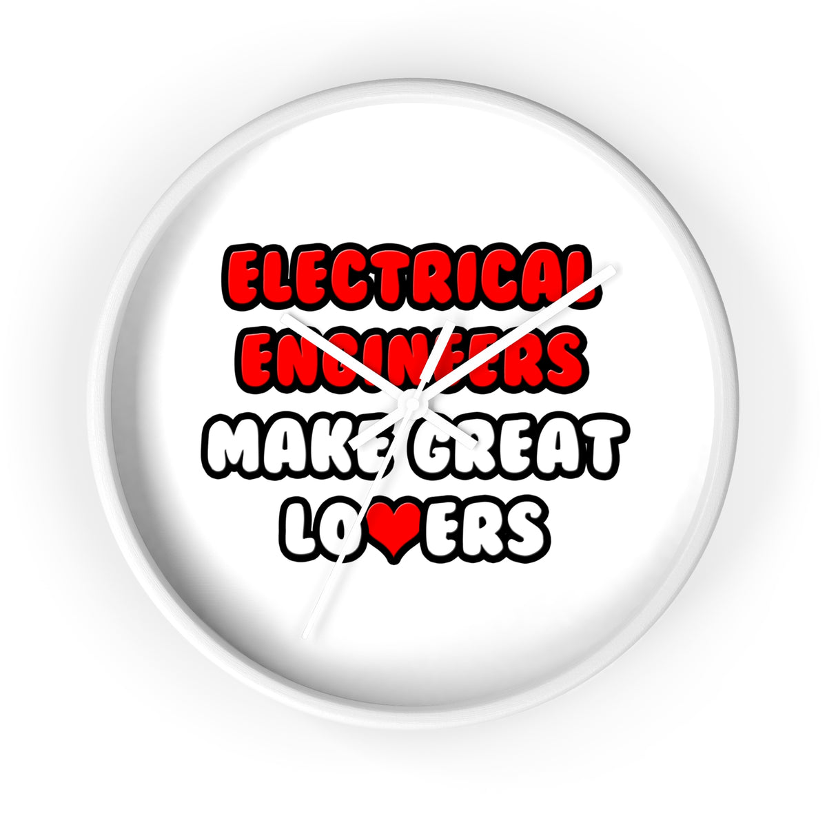 Electrical Engineers Make Great Lovers - Wall Clock