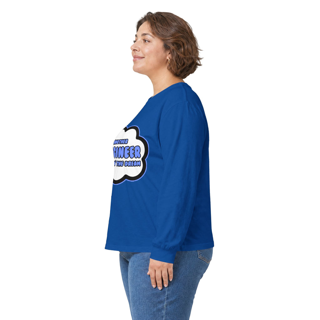 Engineer .. Livin' The Dream - Unisex Ultra Cotton Long Sleeve Tee