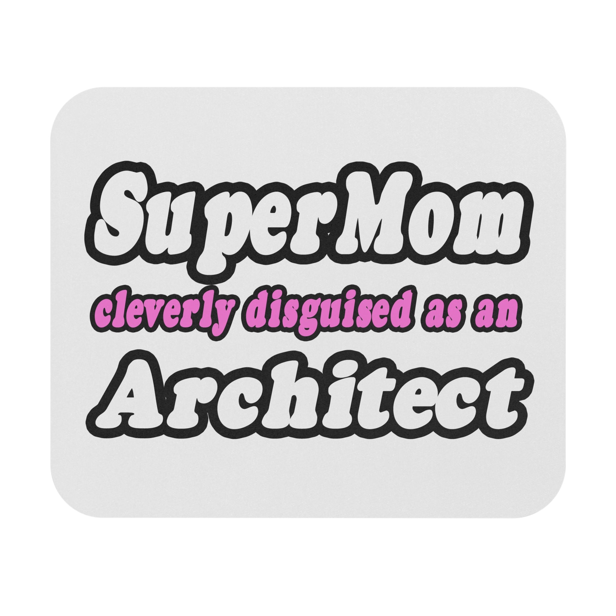 SuperMom...Architect - Mouse Pad (Rectangle)