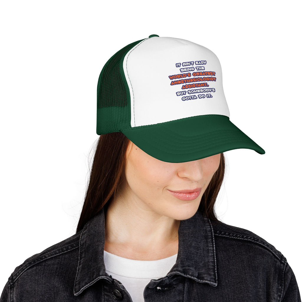 World's Greatest Anesthesiologist Asst Joke - Foam Trucker Hat