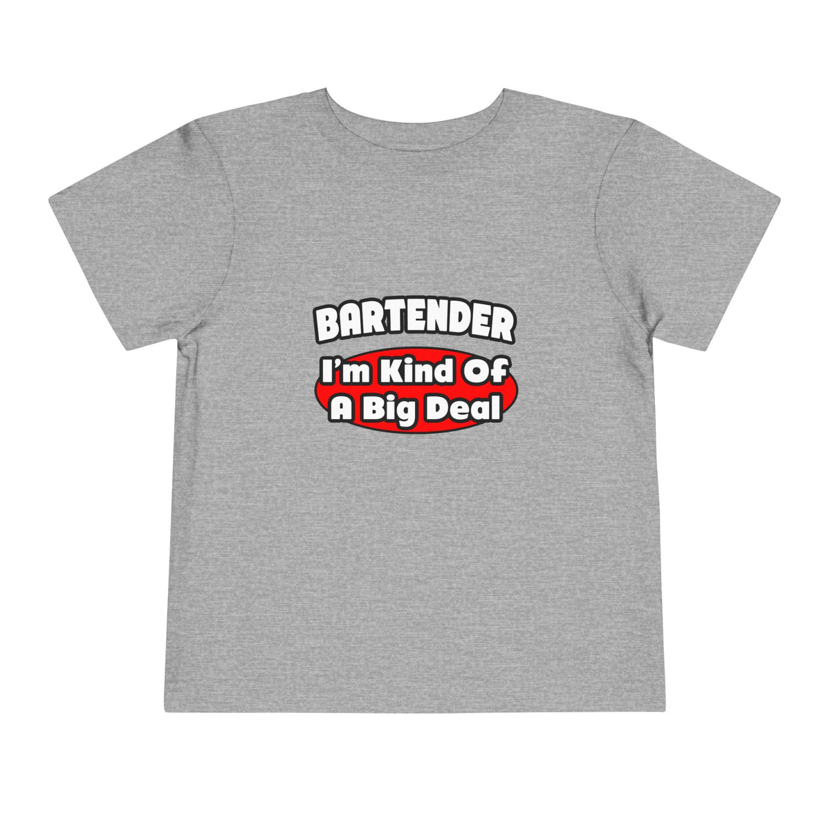 Bartender...Big Deal (2) - Toddler Short Sleeve Tee