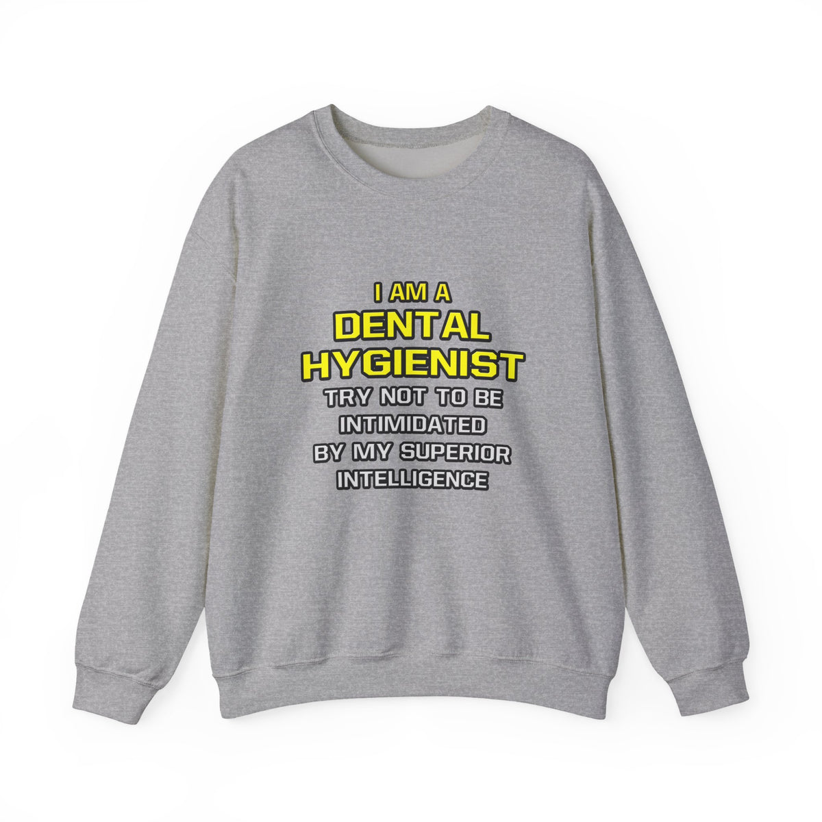 Dental Hygienist...Superior Intelligence - Unisex Heavy Blend™ Crewneck Sweatshirt