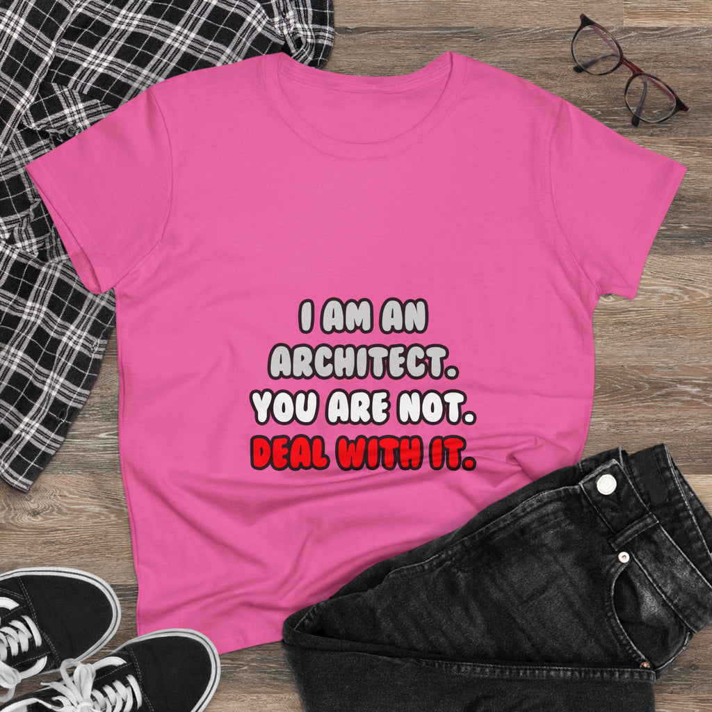 Deal With It ... Funny Architect - Women's Midweight Cotton Tee