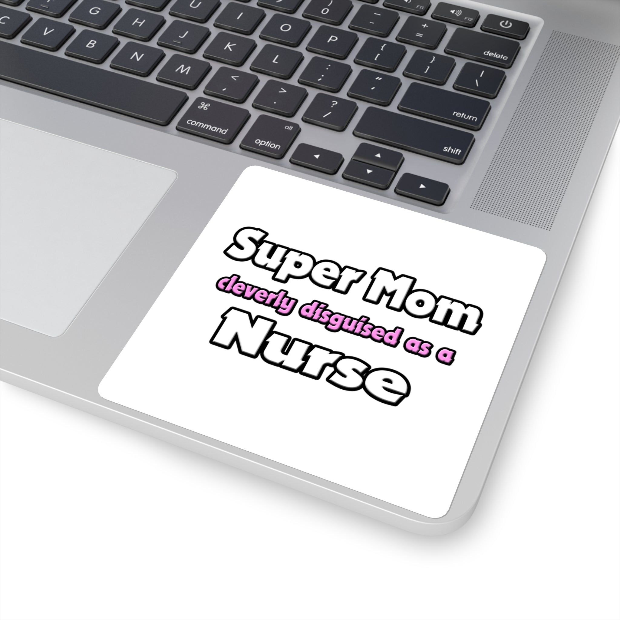 Super Mom ... Nurse - Square Stickers