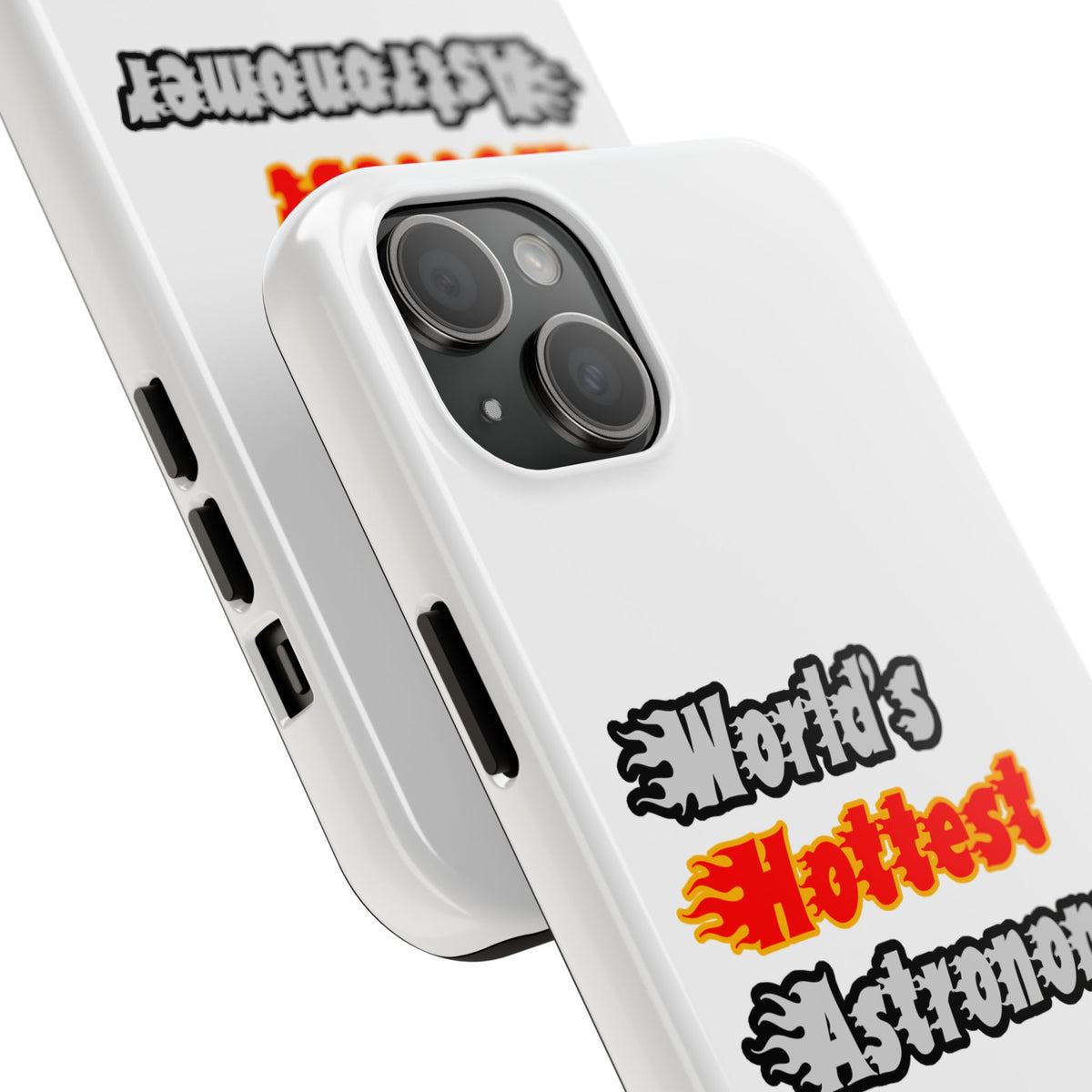 World's Hottest Astronomer - Tough Phone Cases