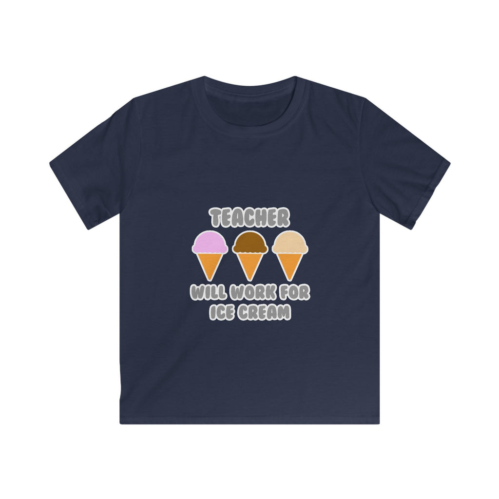 Teacher ... Will Work For Ice Cream - Kids Softstyle Tee
