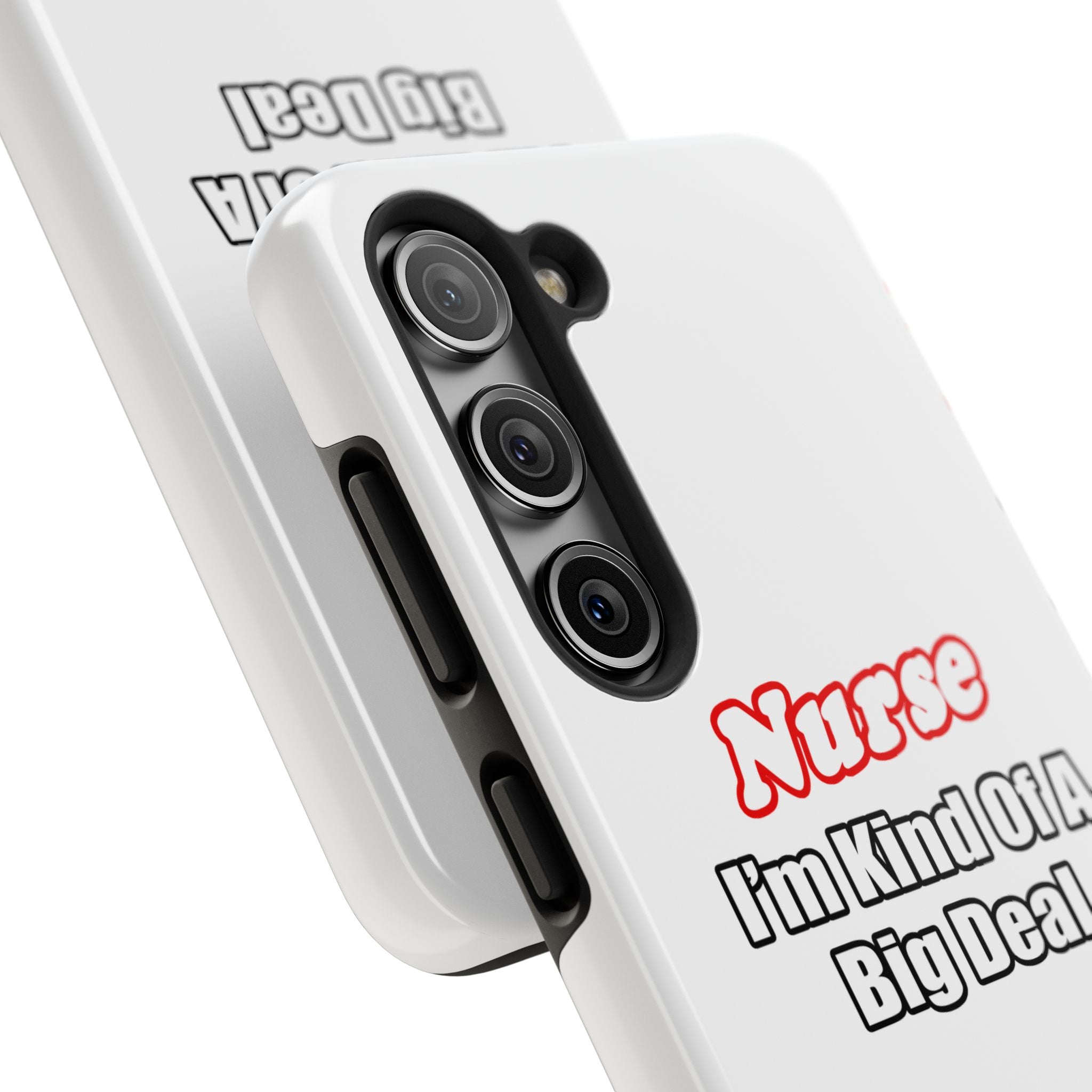 Nurse Big Deal - Tough Phone Cases