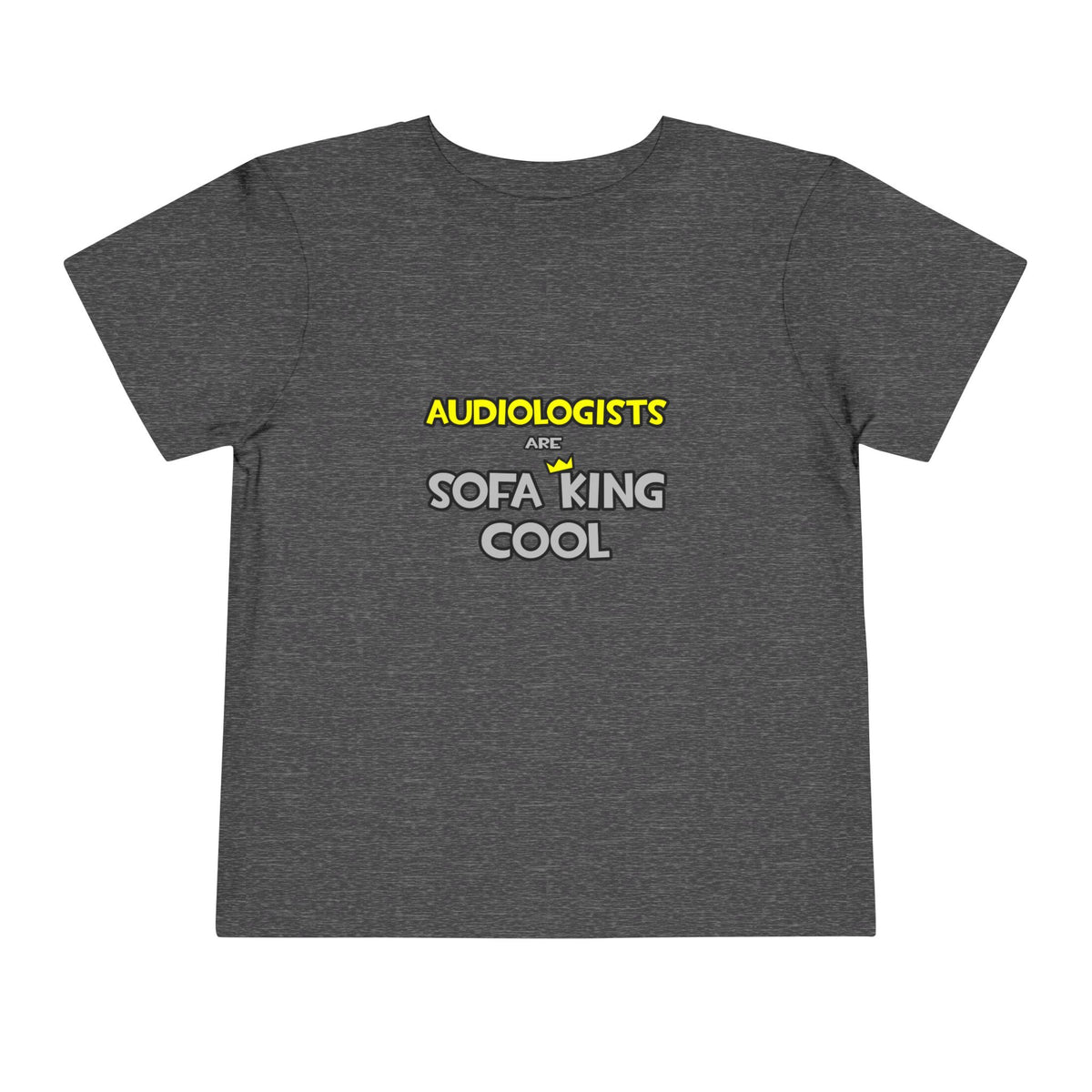 Audiologists Are Sofa King Cool - Toddler Short Sleeve Tee
