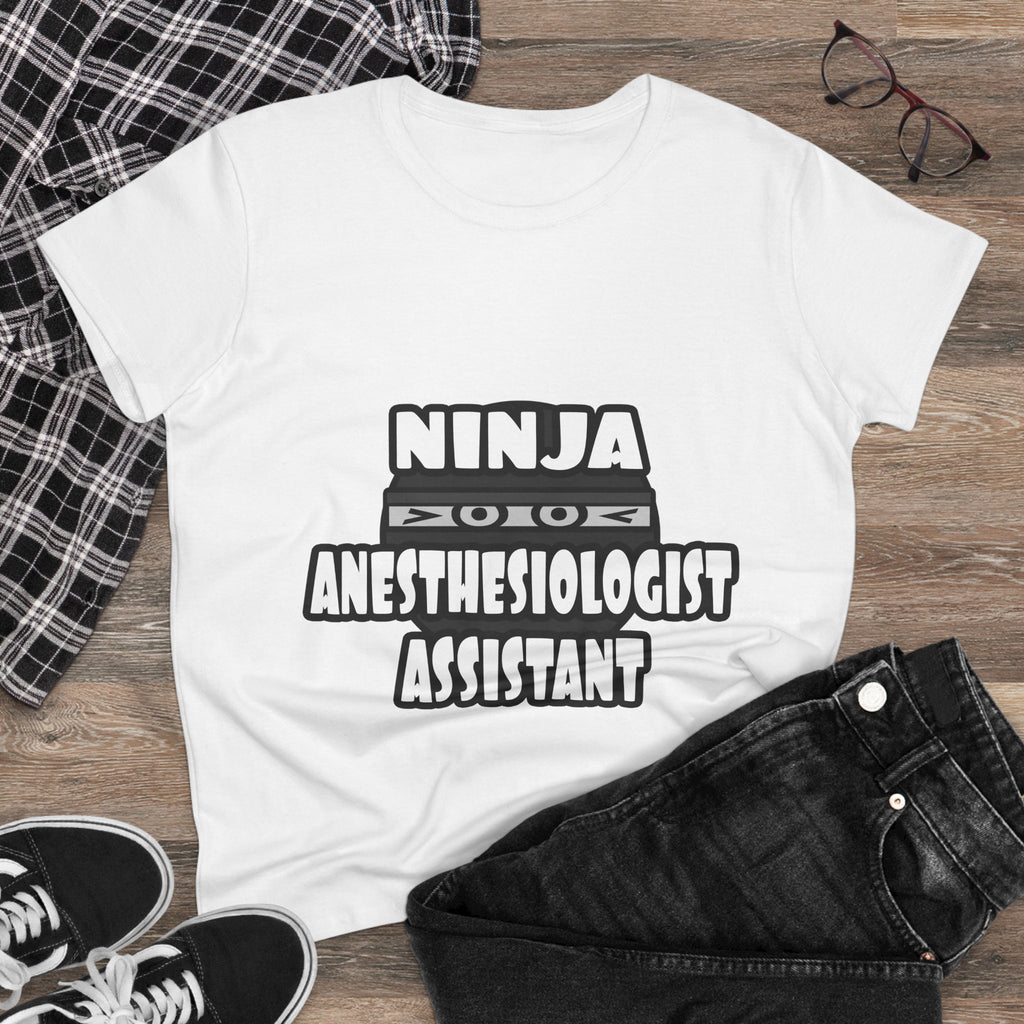 Ninja Anesthesiologist Assistant - Women's Midweight Cotton Tee