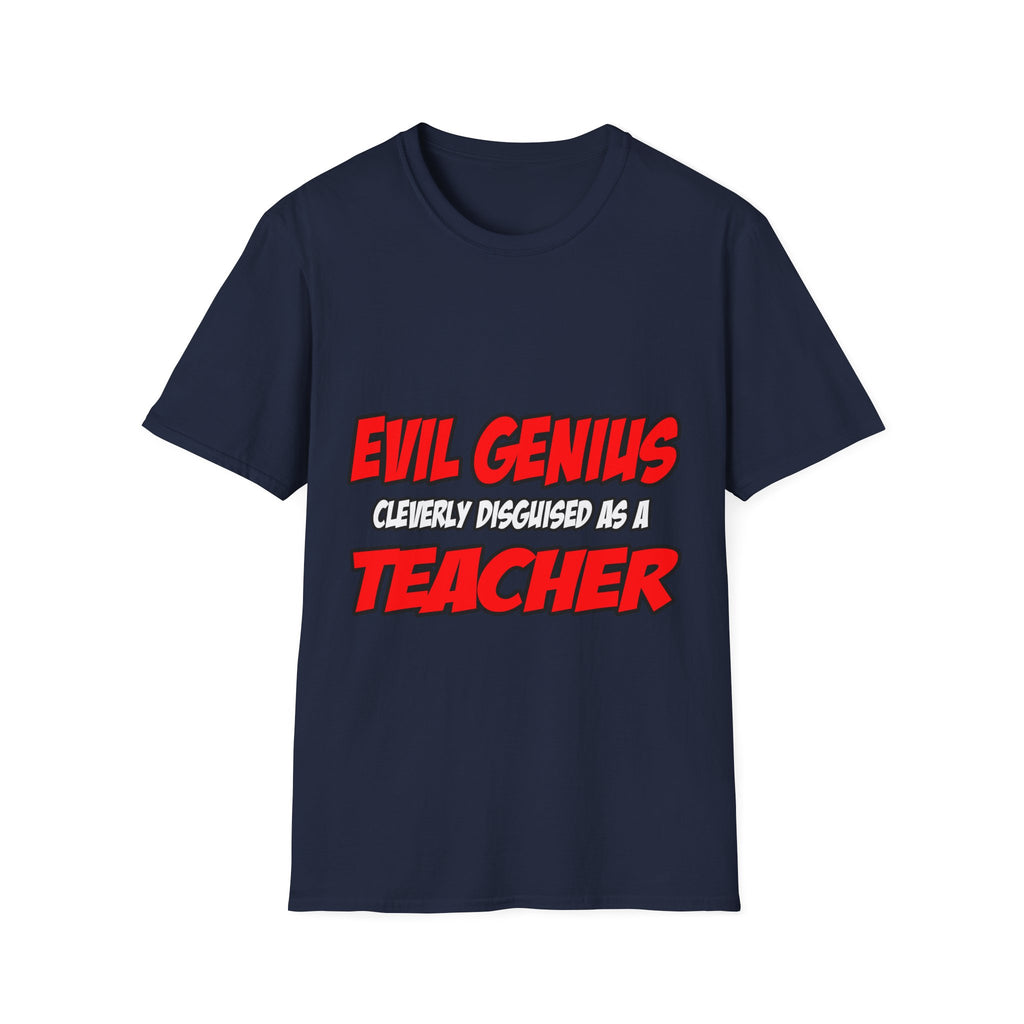 Evil Genius...Teacher - Unisex Softstyle T-Shirt