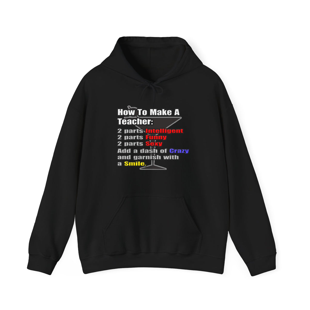 How To Make a Teacher - Unisex Heavy Blend™ Hooded Sweatshirt
