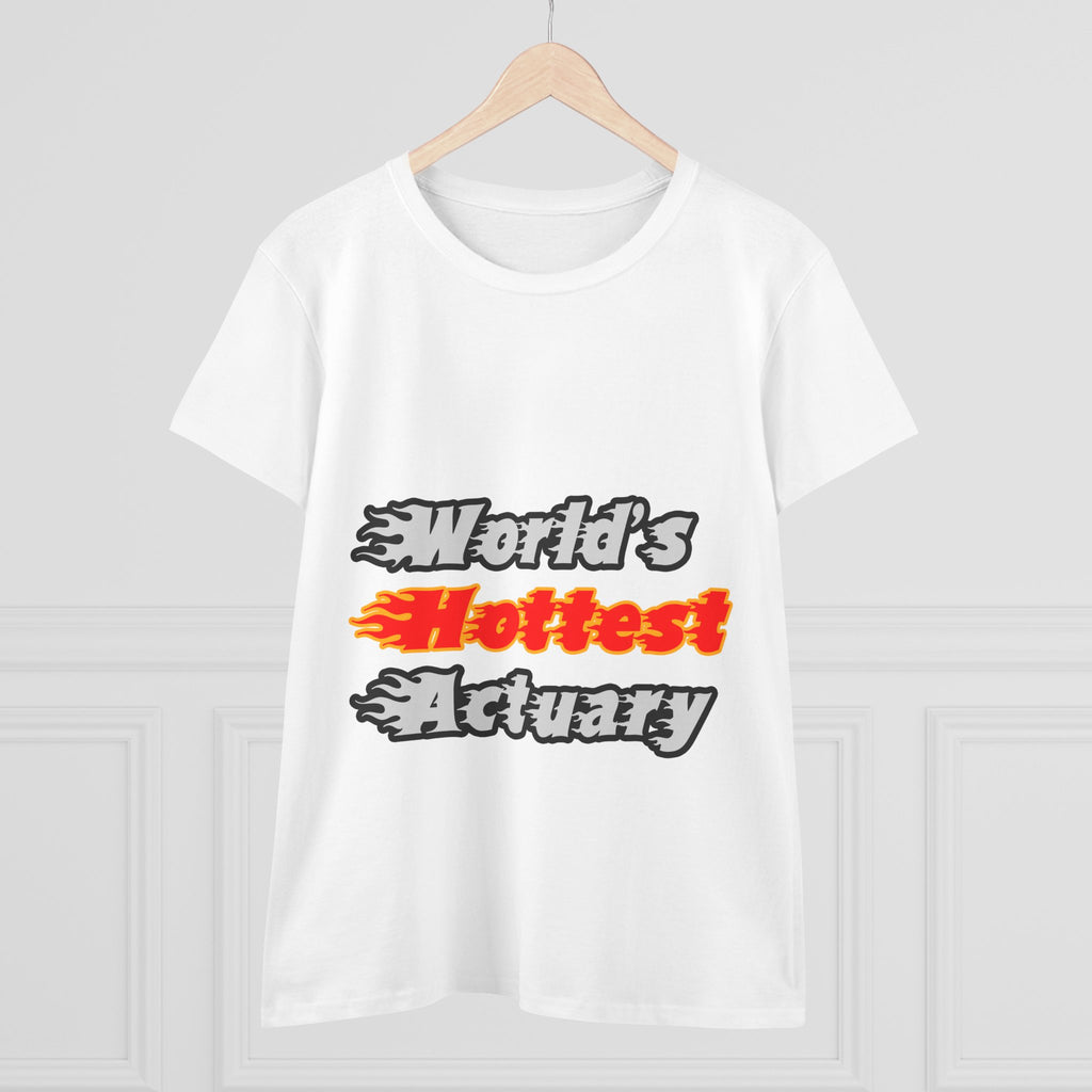 World's Hottest Actuary - Women's Midweight Cotton Tee