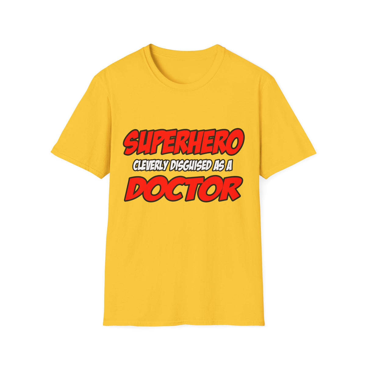 Superhero...Doctor - Unisex Softstyle T-Shirt