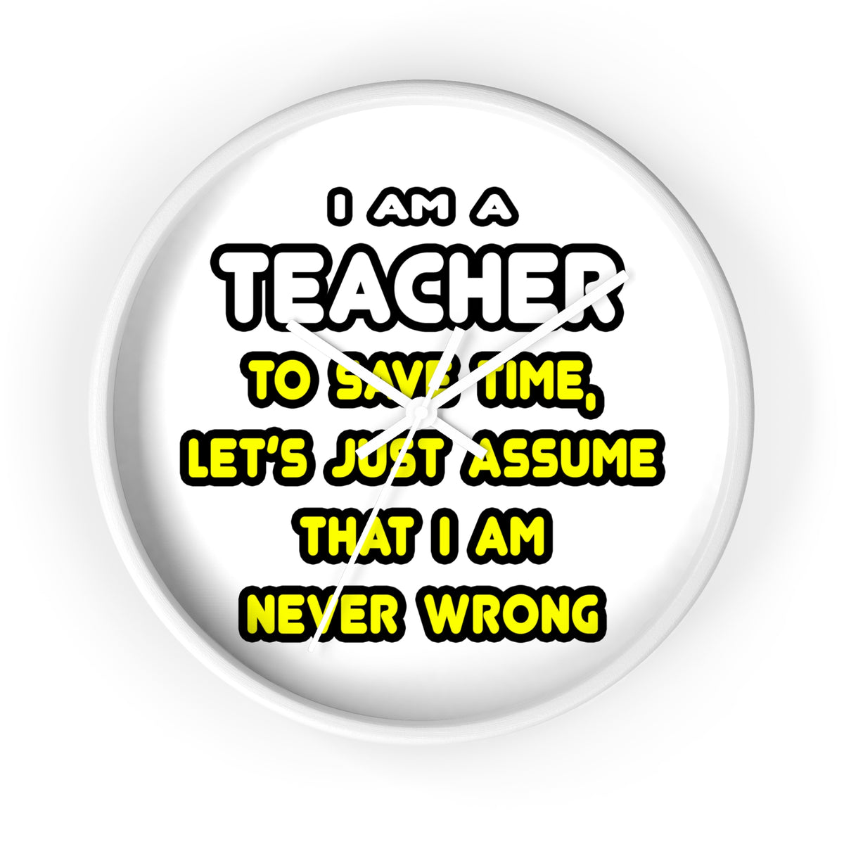 Funny Teacher T Shirts and Gifts - Wall Clock