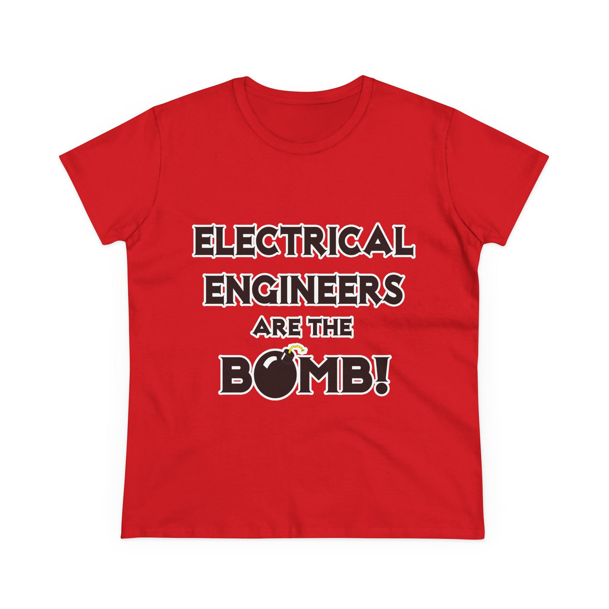 Electrical Engineers Are The Bomb! - Women's Midweight Cotton Tee