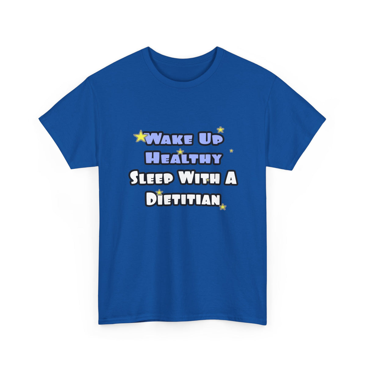 Wake Up Healthy...Sleep With a Dietitian - Unisex Heavy Cotton Tee