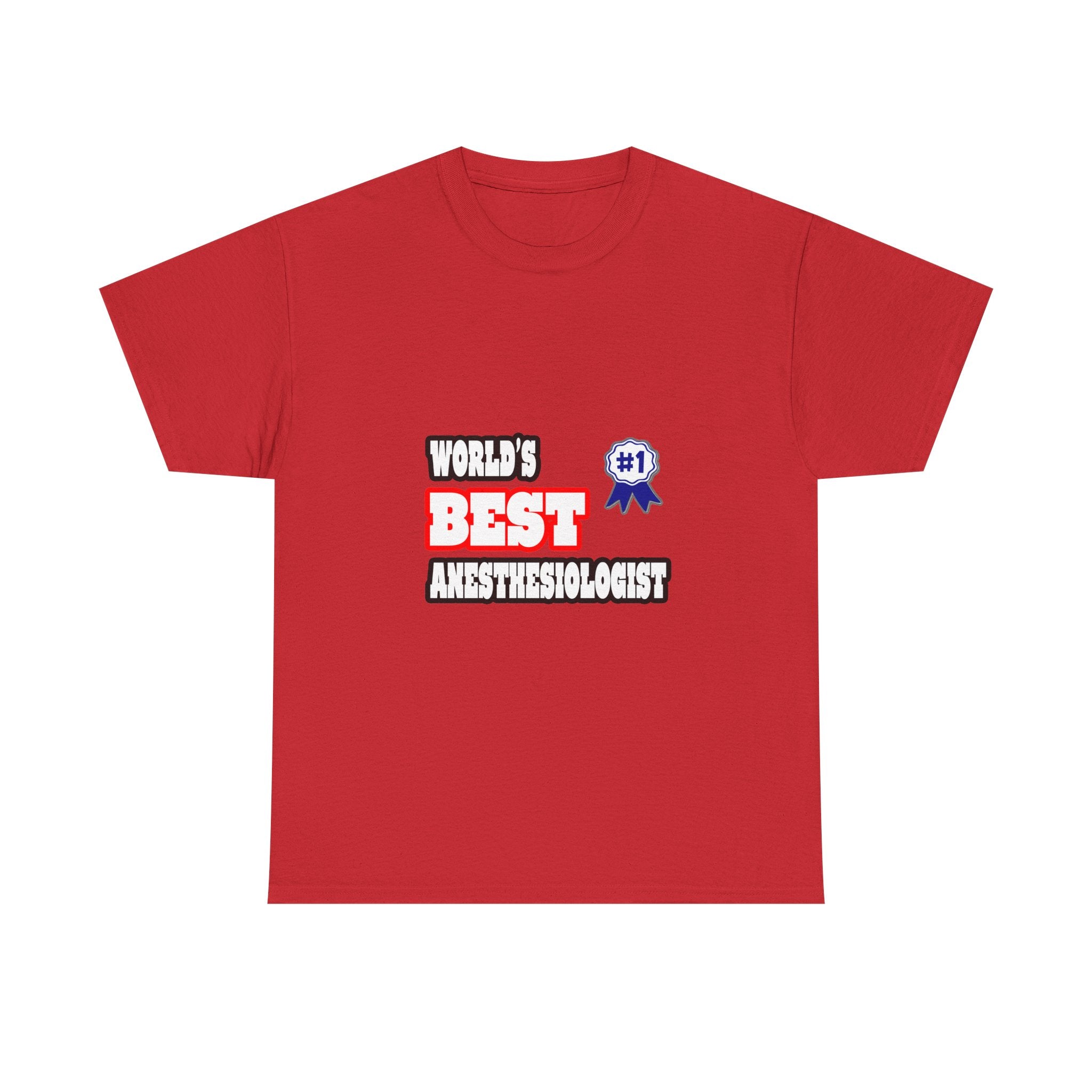 World's Best Anesthesiologist - Unisex Heavy Cotton Tee