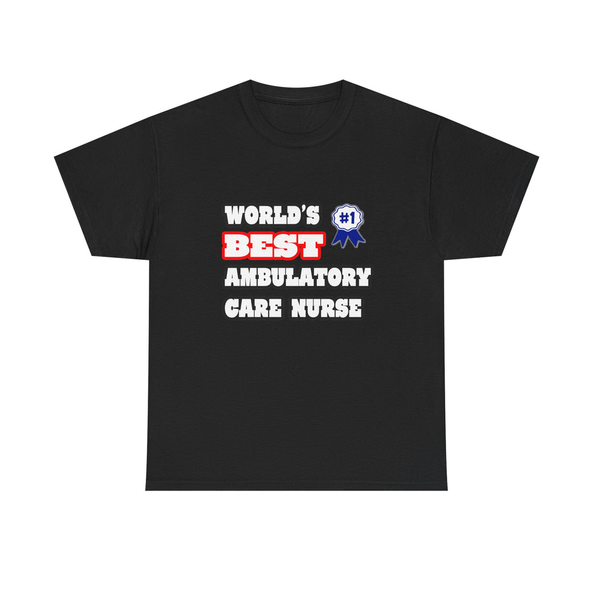 World's Best Ambulatory Care Nurse - Unisex Heavy Cotton Tee