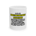 Miracles and Anesthesiologist Assts ... Funny - Ceramic Mug, (11oz, 15oz)