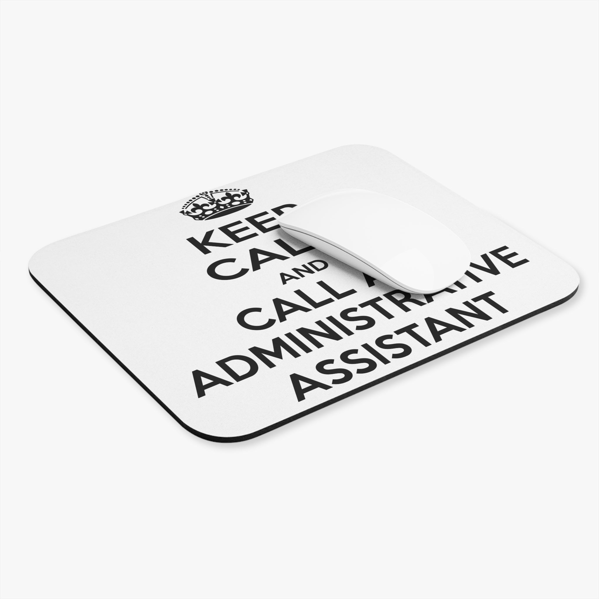Keep Calm and Call an Administrative Assistant - Mouse Pad (Rectangle)